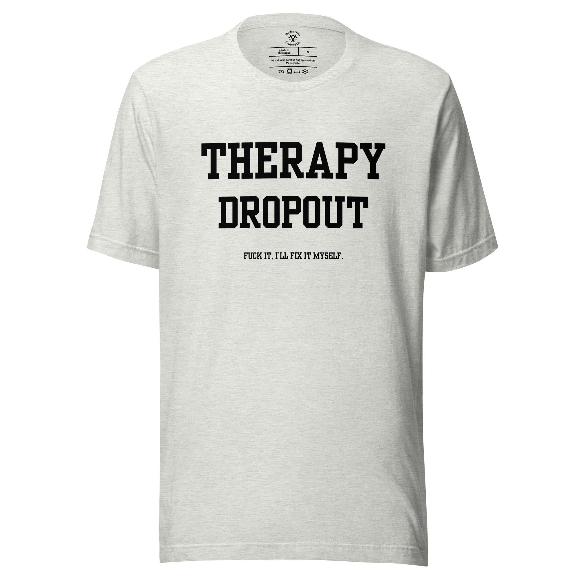 Therapy Dropout T-Shirt