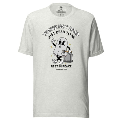 Dead To Me T-Shirt