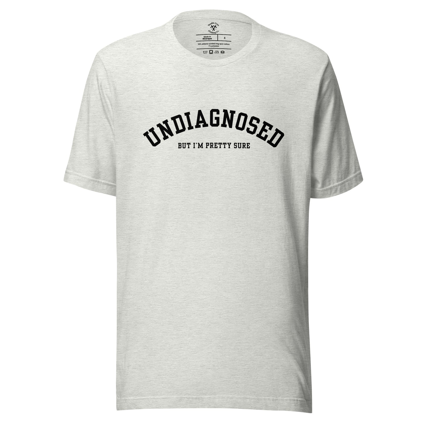 Undiagnosed T-Shirt