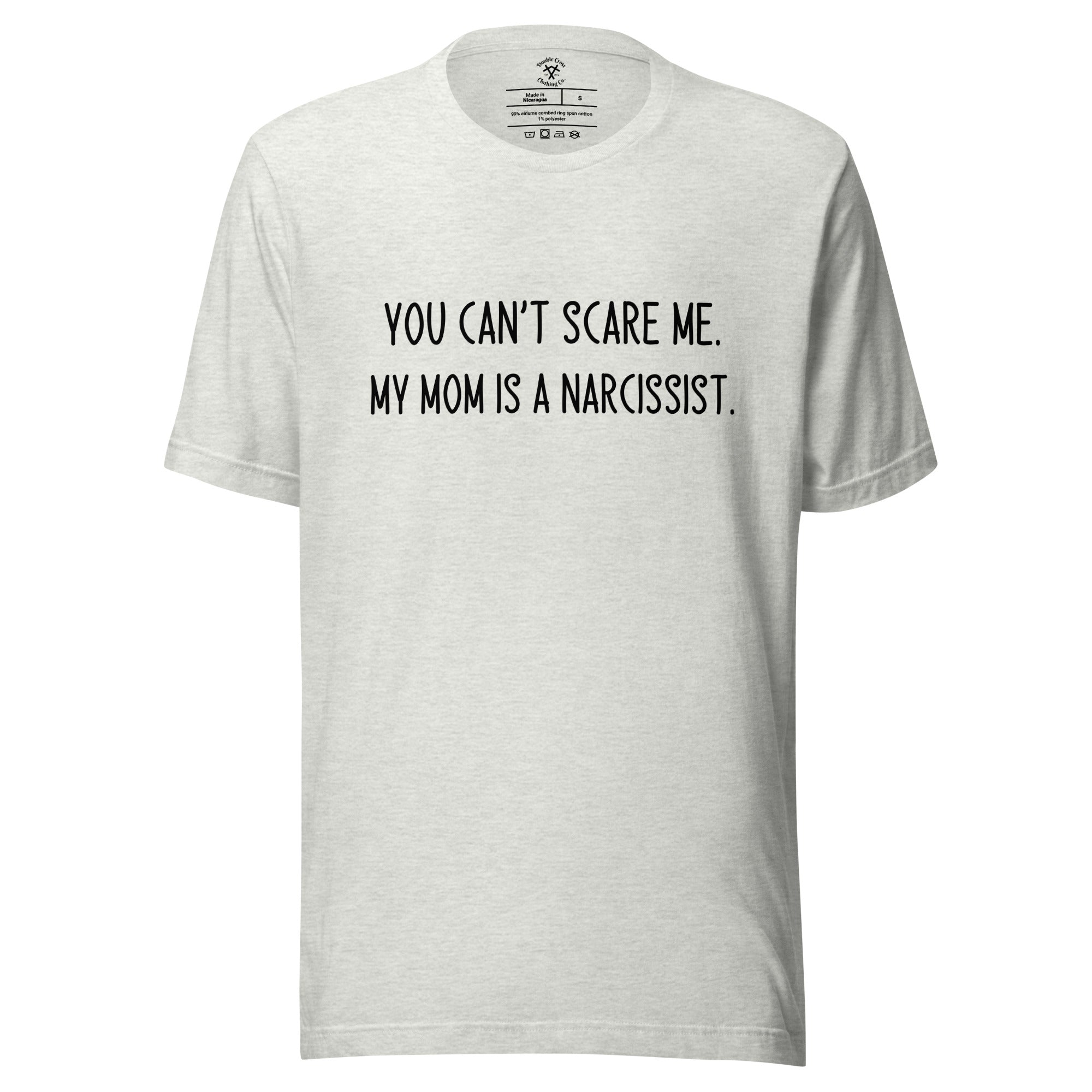 Mom's a Narcissist T-Shirt