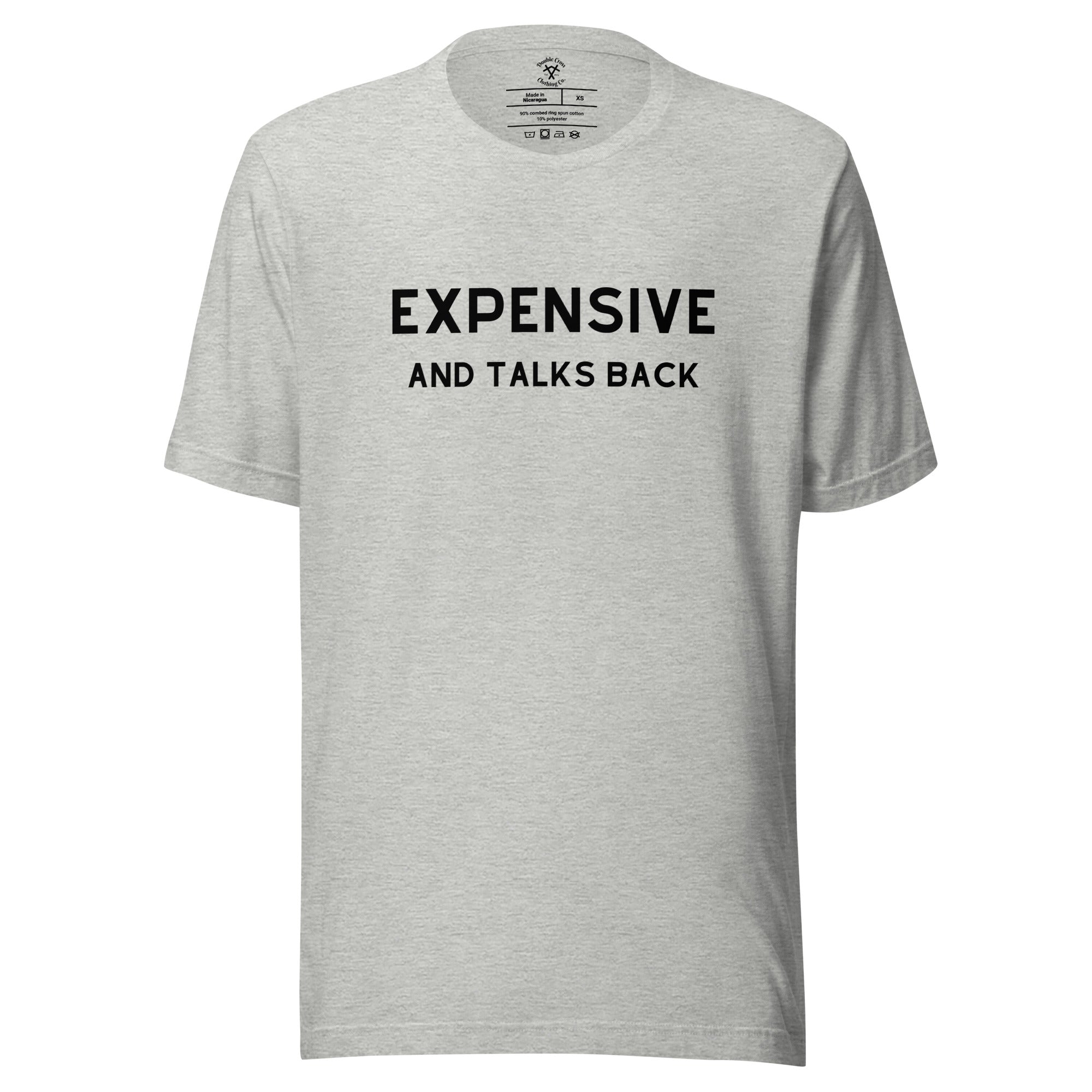 Expensive And Talks Back T-Shirt