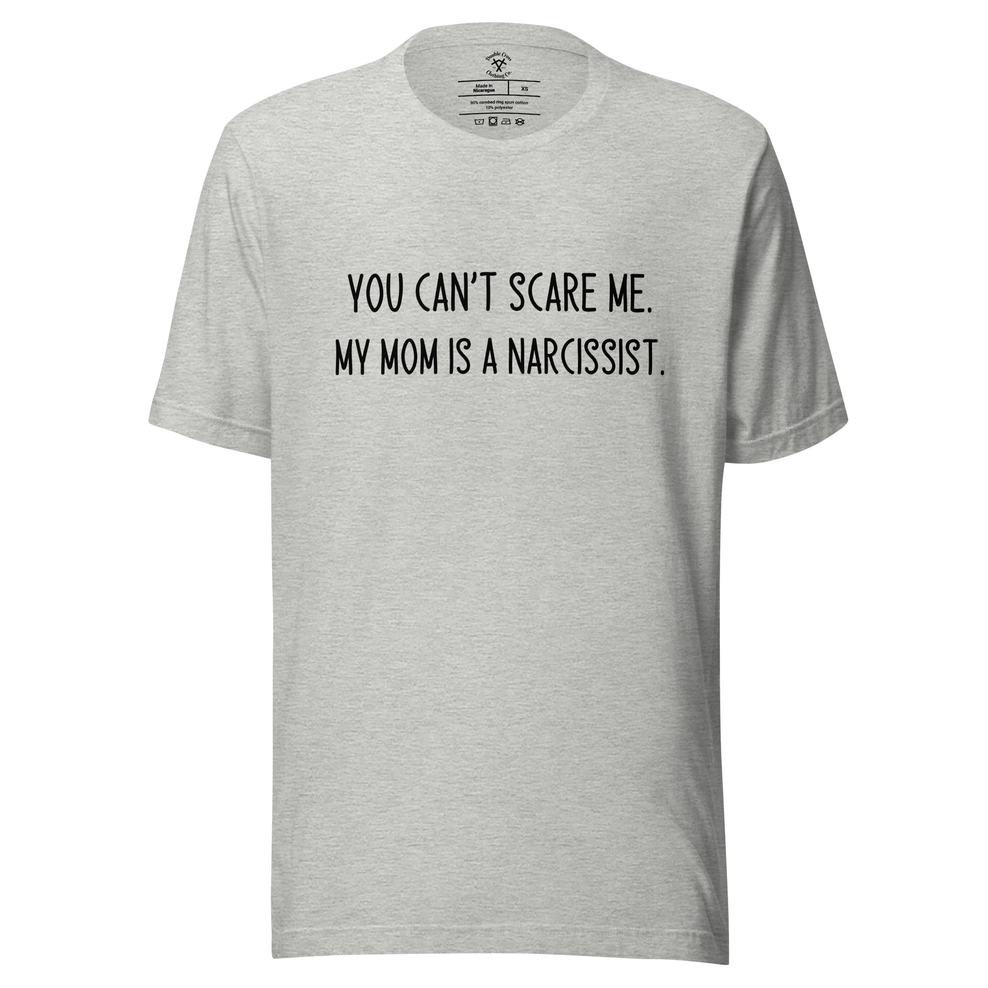 Mom's a Narcissist T-Shirt