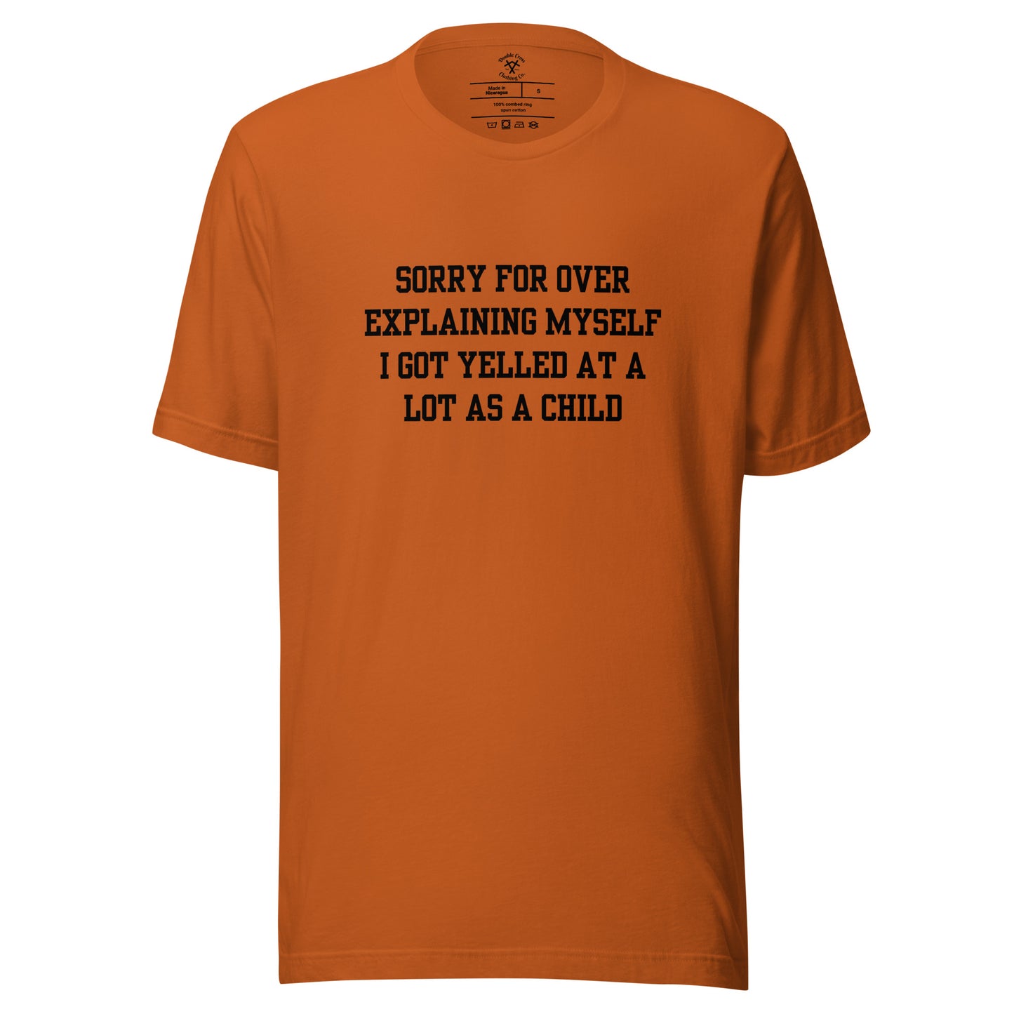 Over Explain T-Shirt