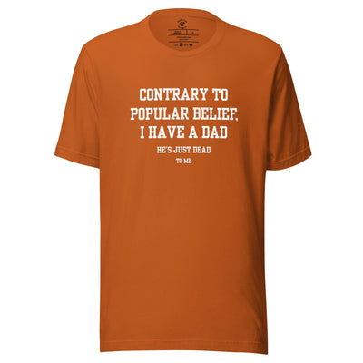 Dad's Dead to Me T-Shirt