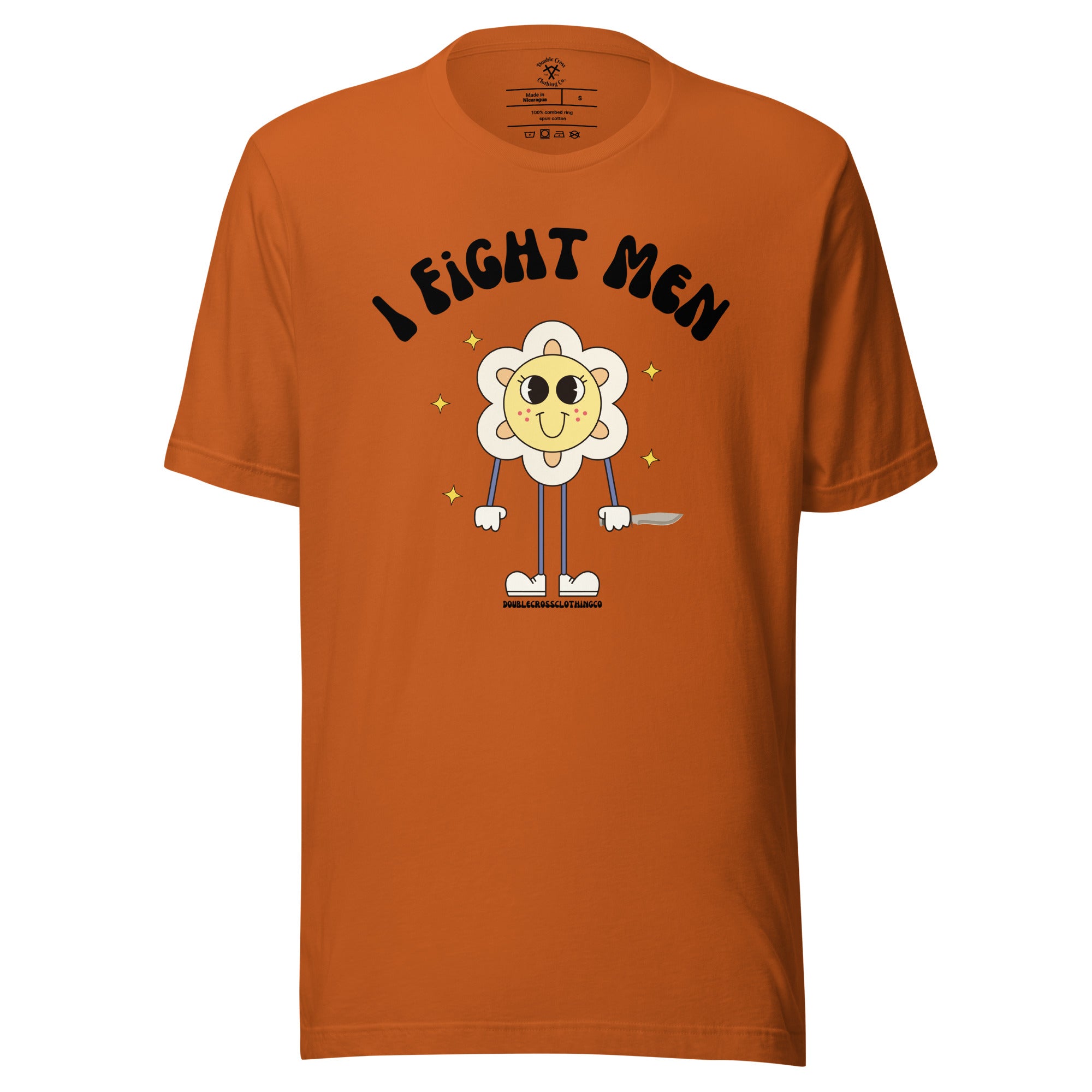 I Fight Men T-Shirt