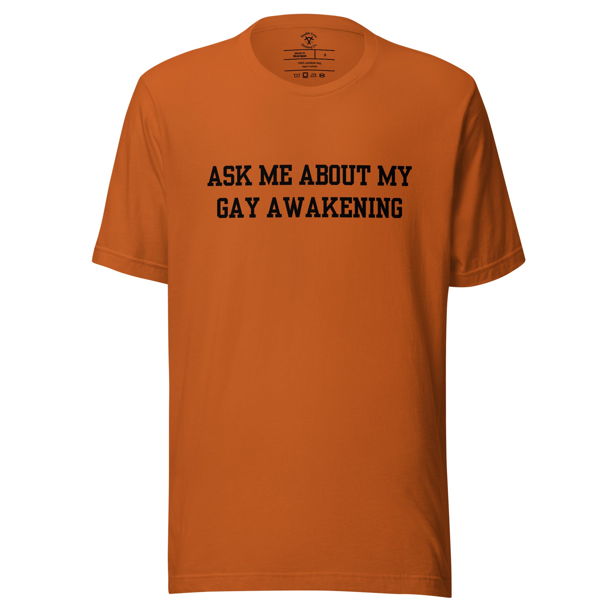 Ask Me About My Gay Awakening T-Shirt