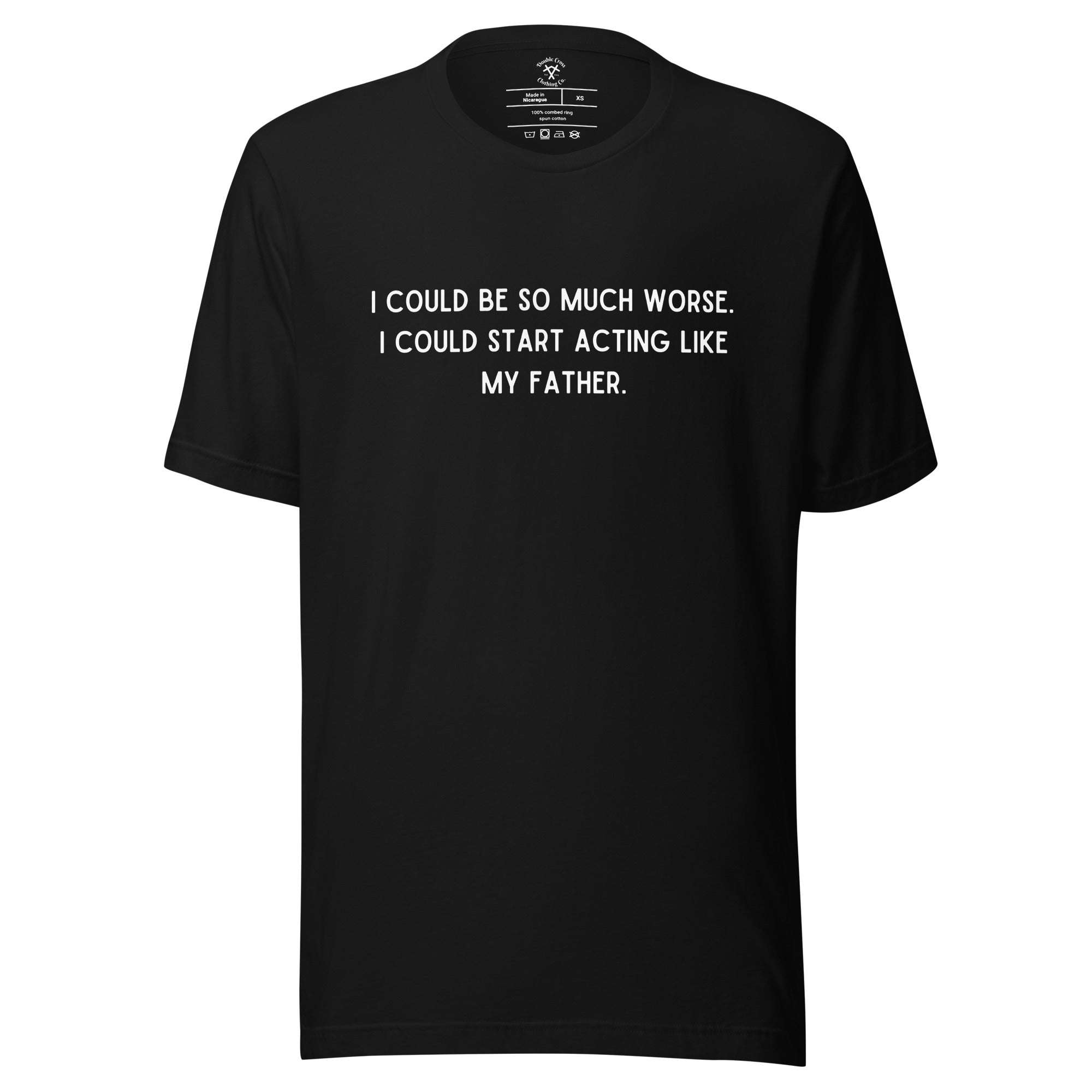 Like My Father T-Shirt