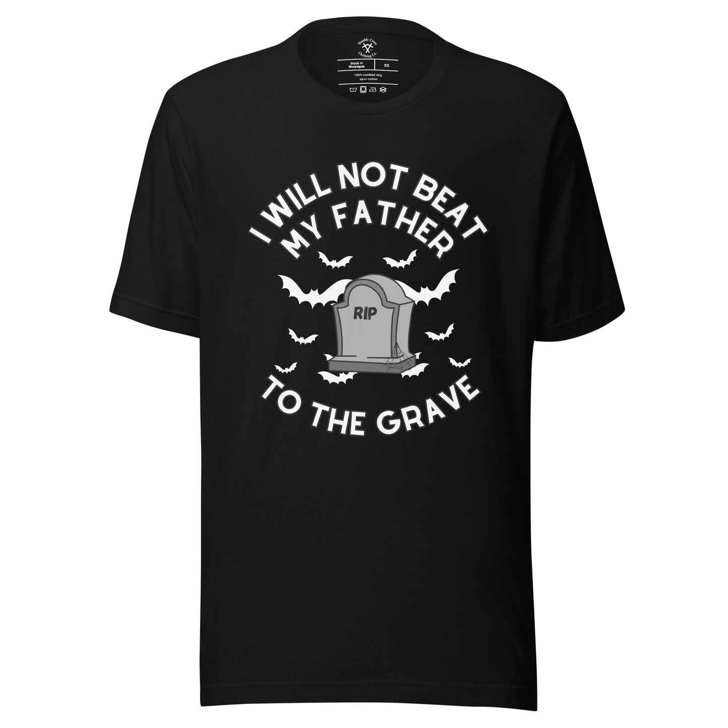 To The Grave Father T-Shirt