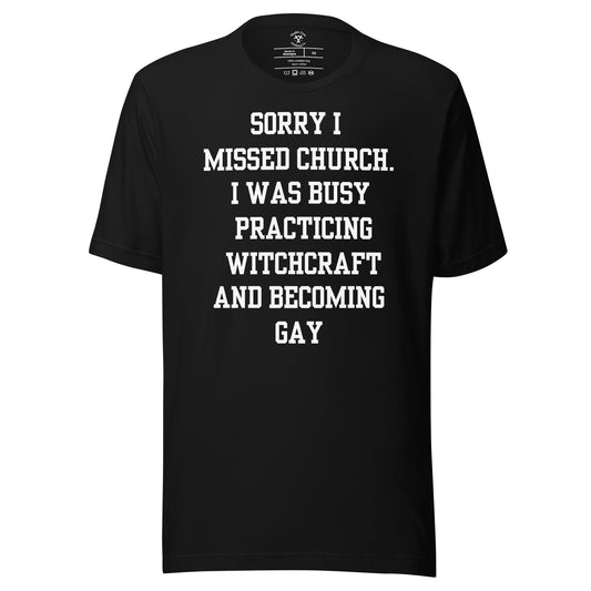 Missed Church Gay T-Shirt