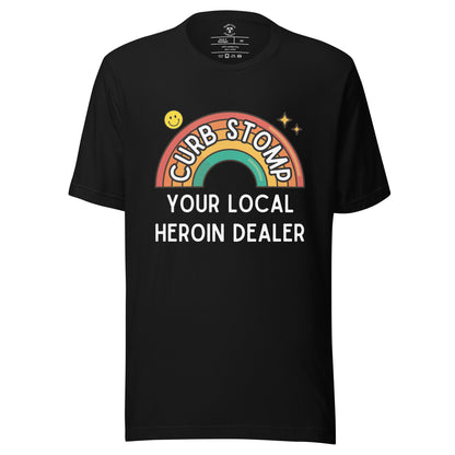 Curb Stomp Your Local Heroin Dealer T-Shirt