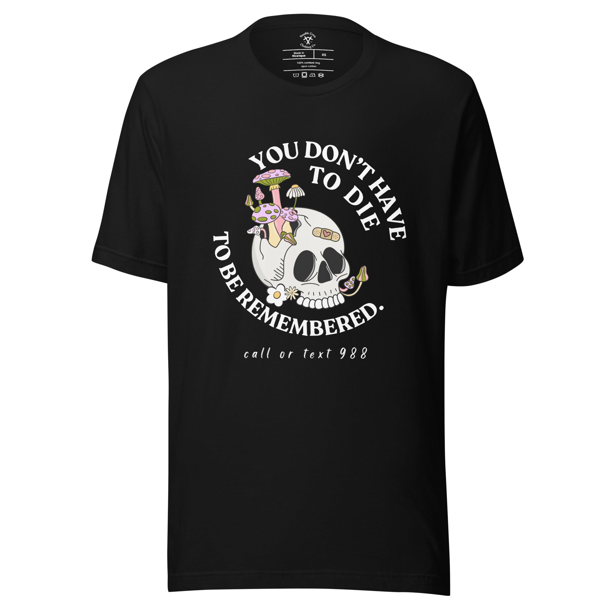 You Don't Have To Die T-Shirt