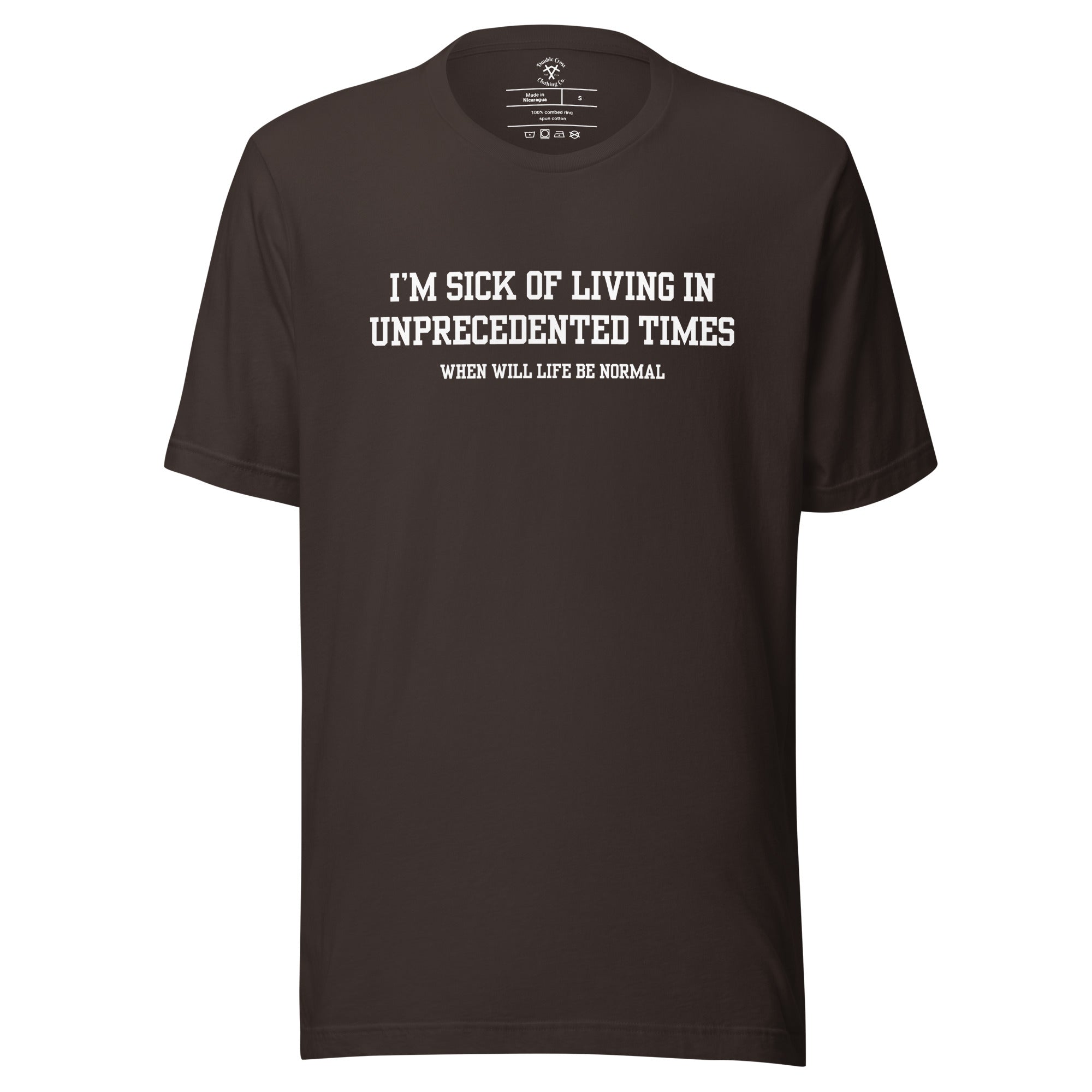 Unprecedented Times T-Shirt