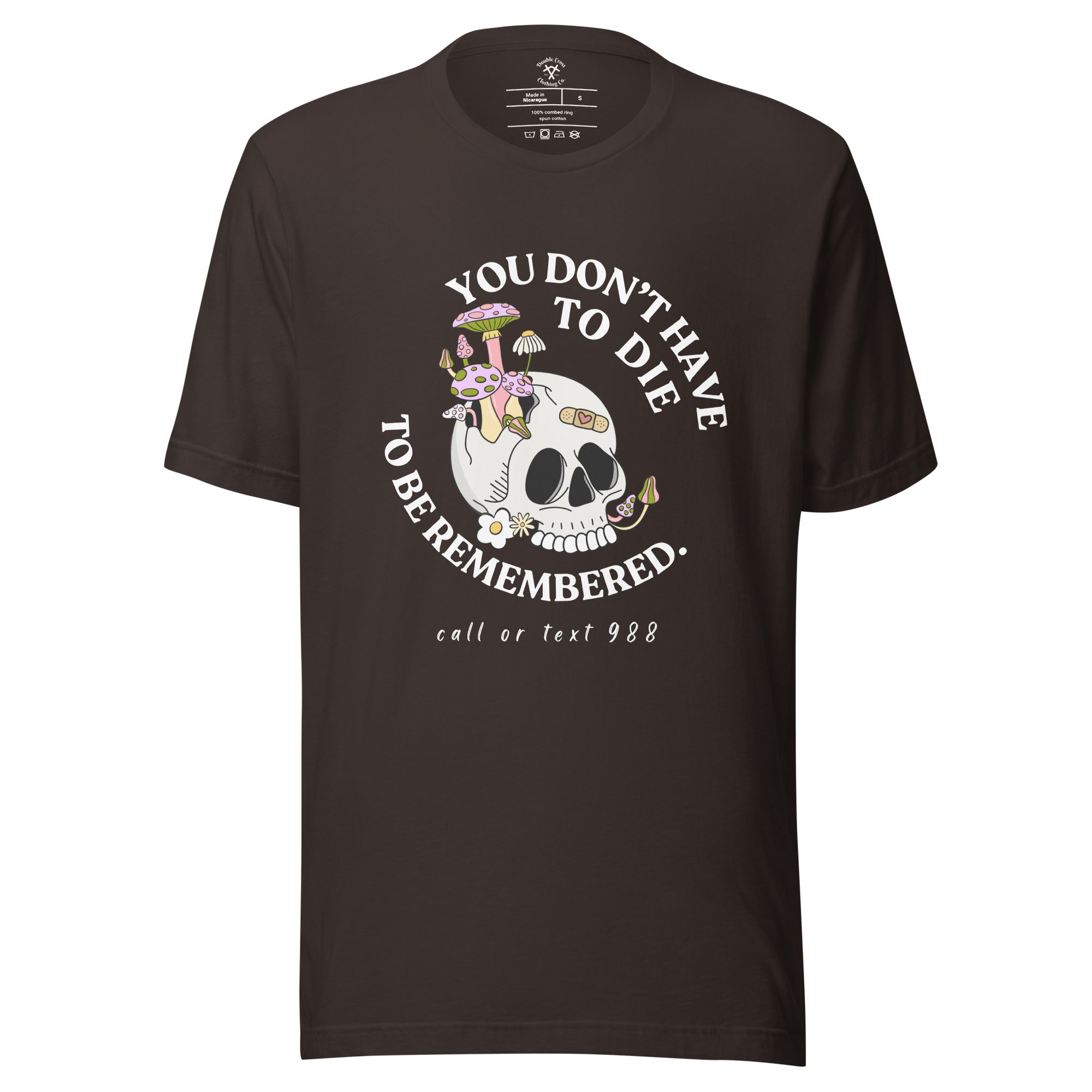 You Don't Have To Die T-Shirt