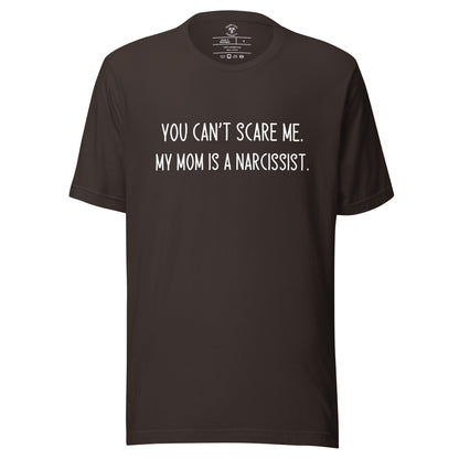 Mom's a Narcissist T-Shirt