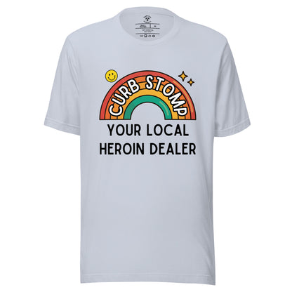 Curb Stomp Your Local Heroin Dealer T-Shirt