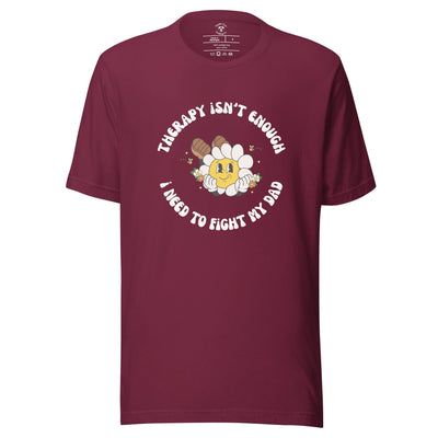 Fight My Dad T-Shirt