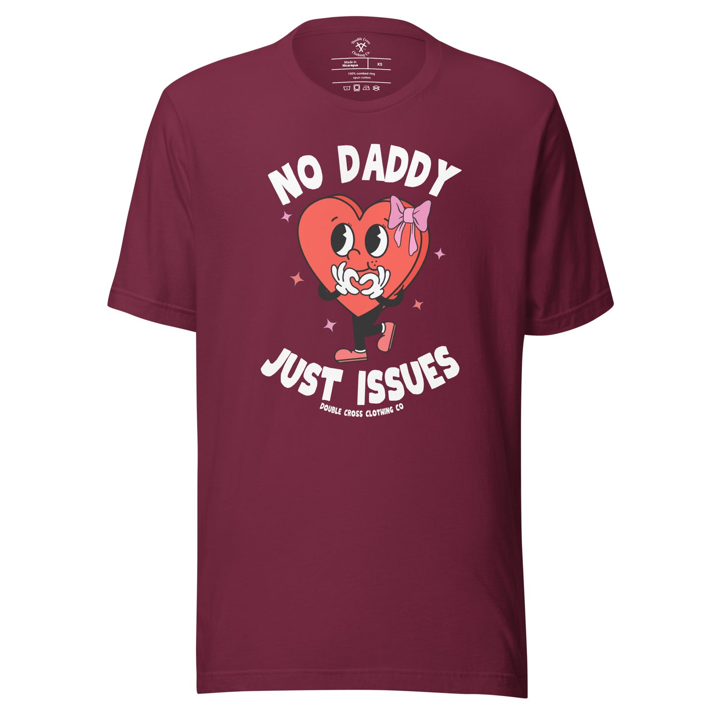 No Daddy Just Issues T-Shirt