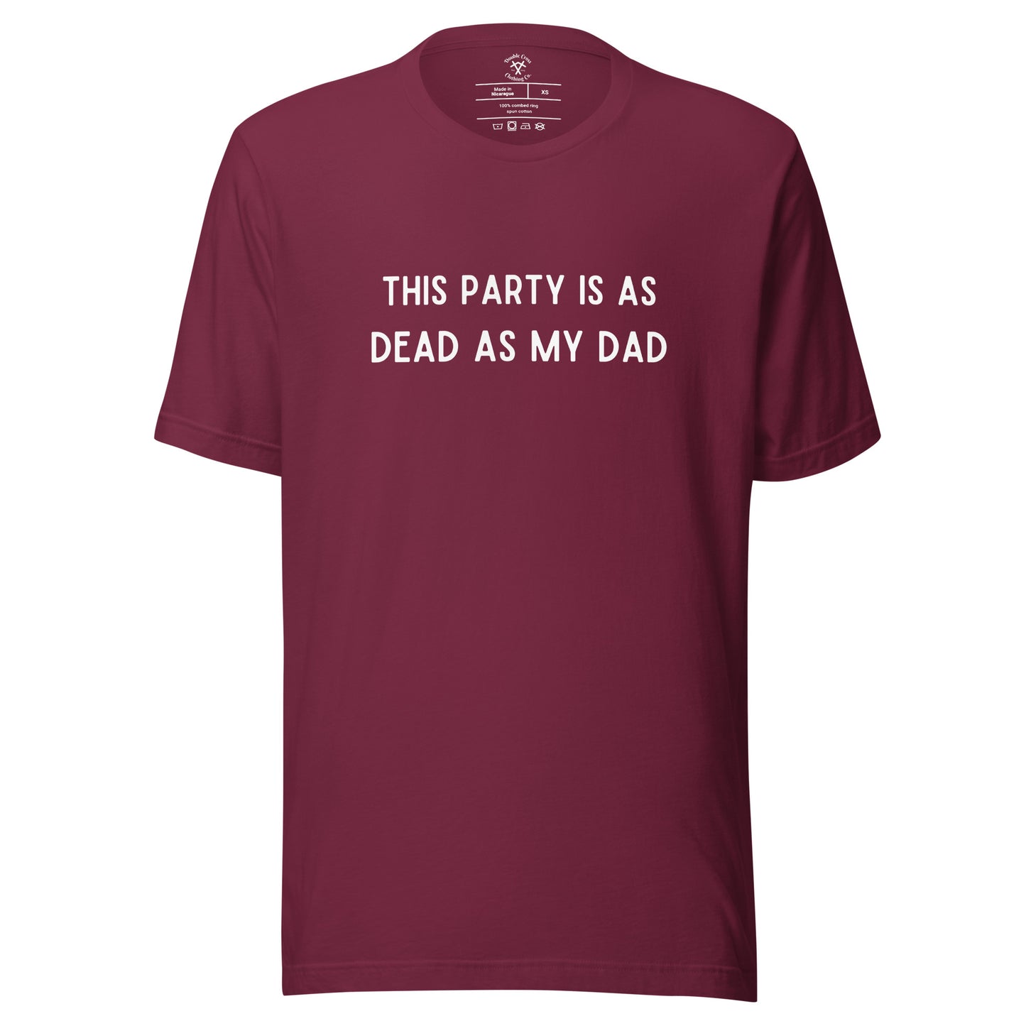 Dead as My Dad T-Shirt