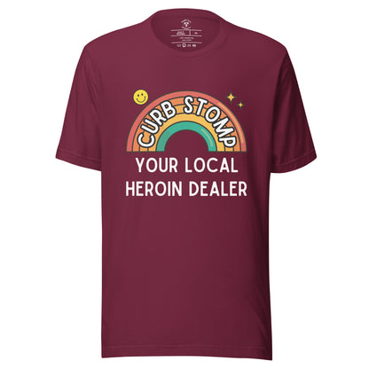 Curb Stomp Your Local Heroin Dealer T-Shirt