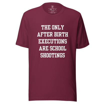 After Birth Executions T-Shirt