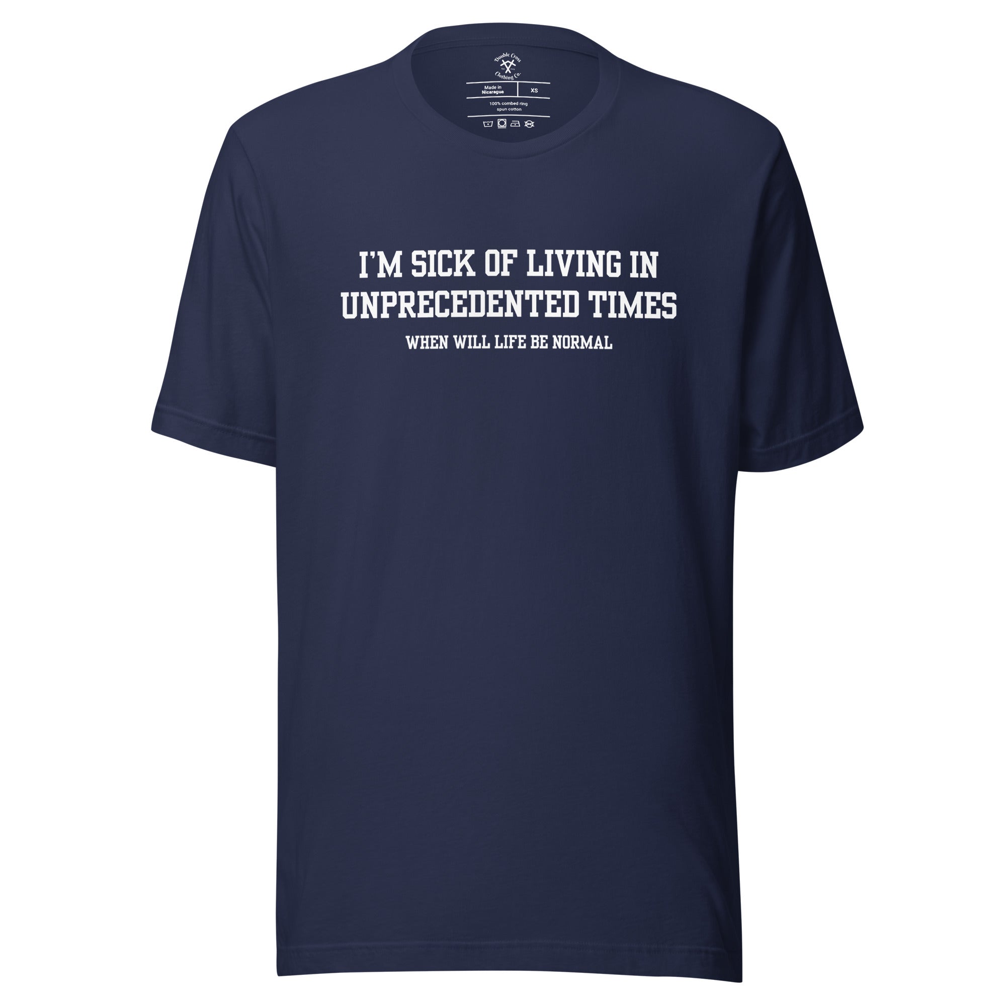 Unprecedented Times T-Shirt