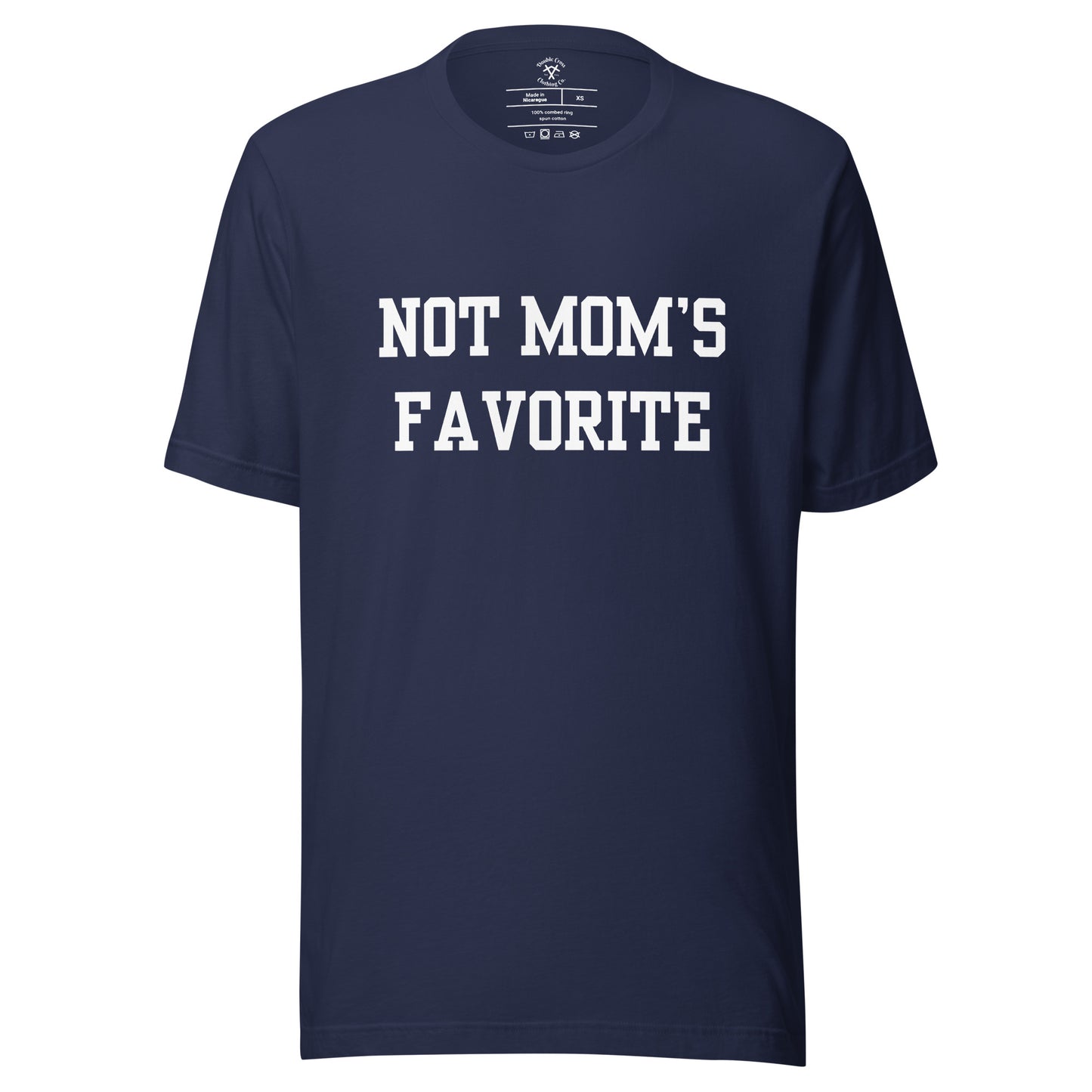 Not Mom's Favorite T-Shirt