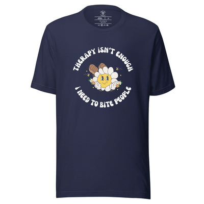 therapy isnt enough shirt