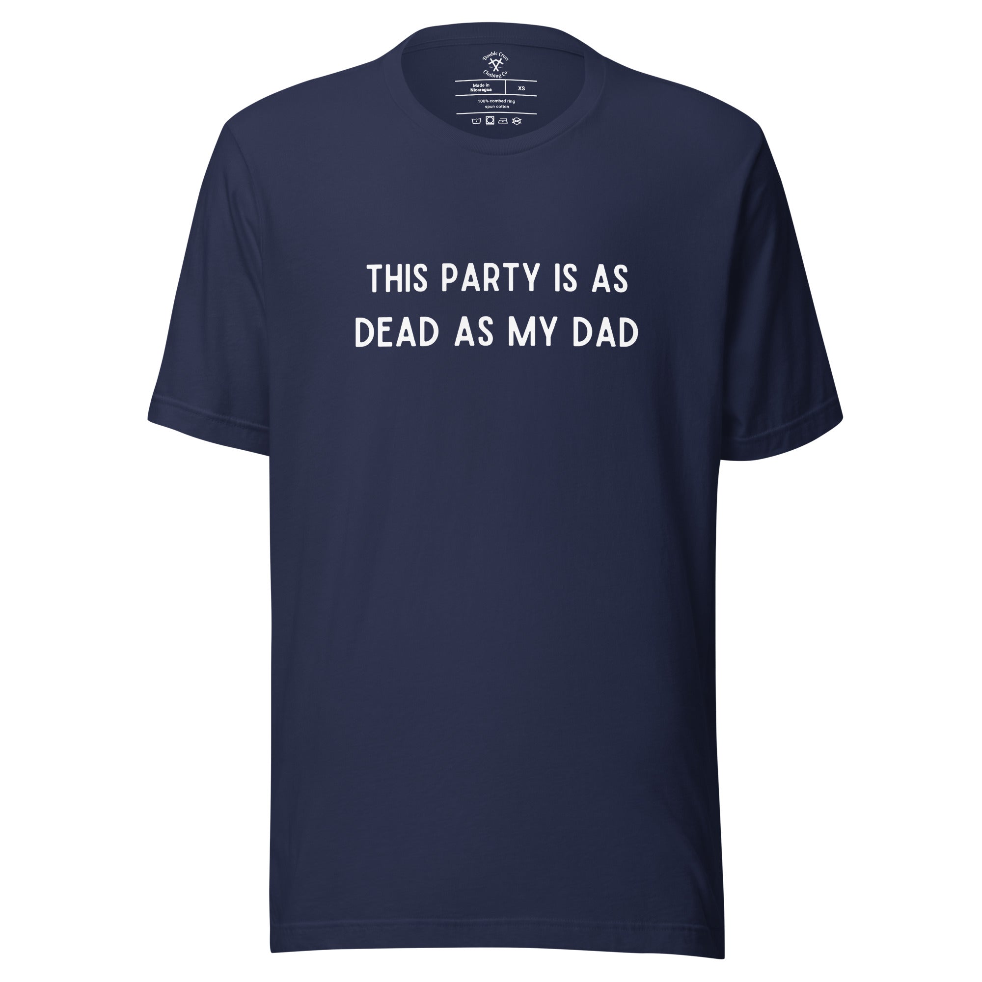 Dead as My Dad T-Shirt