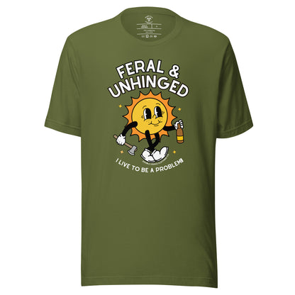 Feral & Unhinged T-Shirt