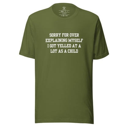 Over Explain T-Shirt