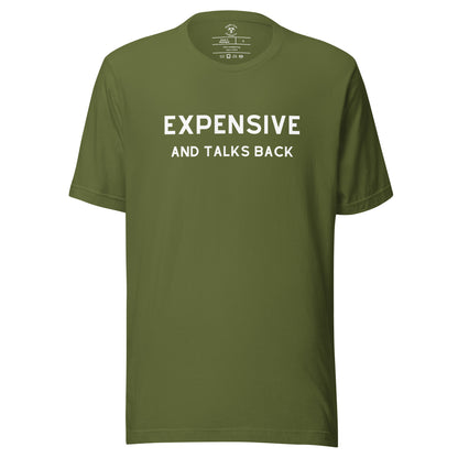 Expensive And Talks Back T-Shirt