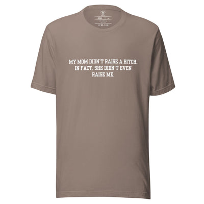Momma Didn't Raise Me T-Shirt