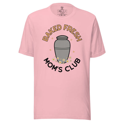 Baked Fresh Mom's Club T-Shirt