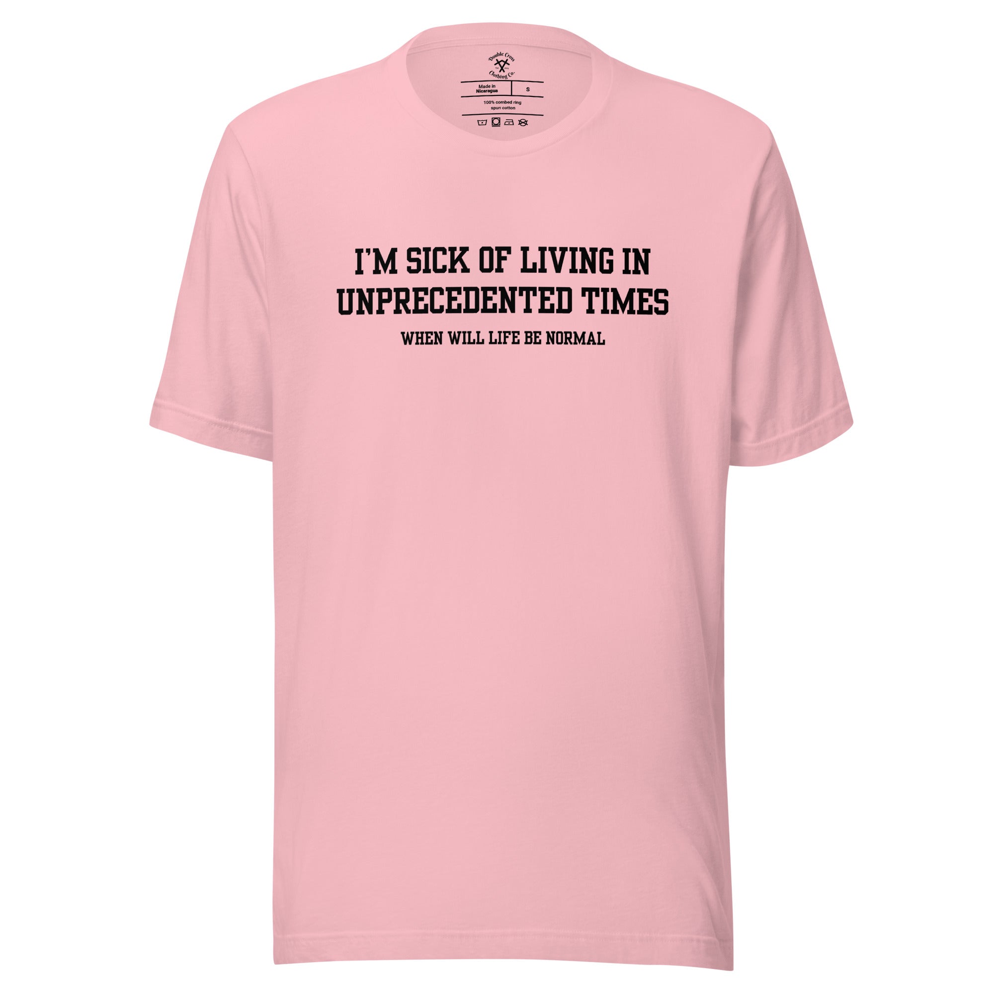 Unprecedented Times T-Shirt