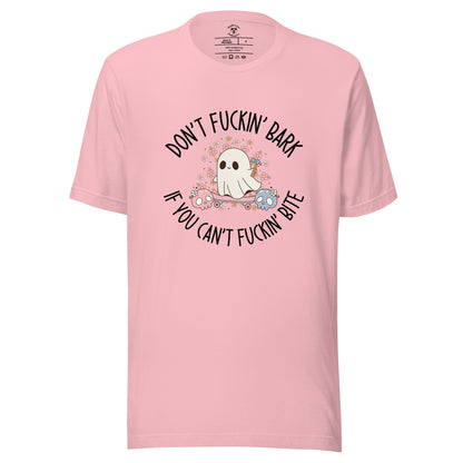 dont bark if you cant bite t shirt