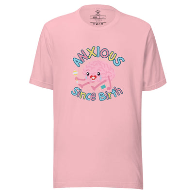 Anxious Since Birth T-Shirt