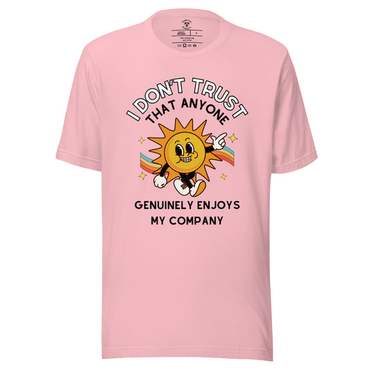 i dont trust anyone t shirt