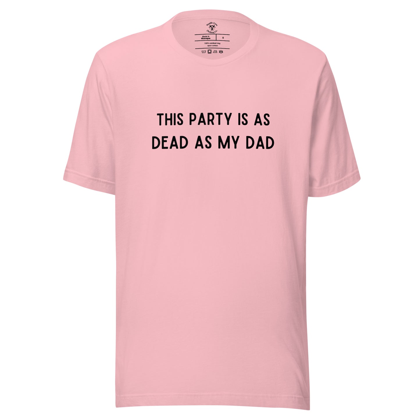 Dead as My Dad T-Shirt