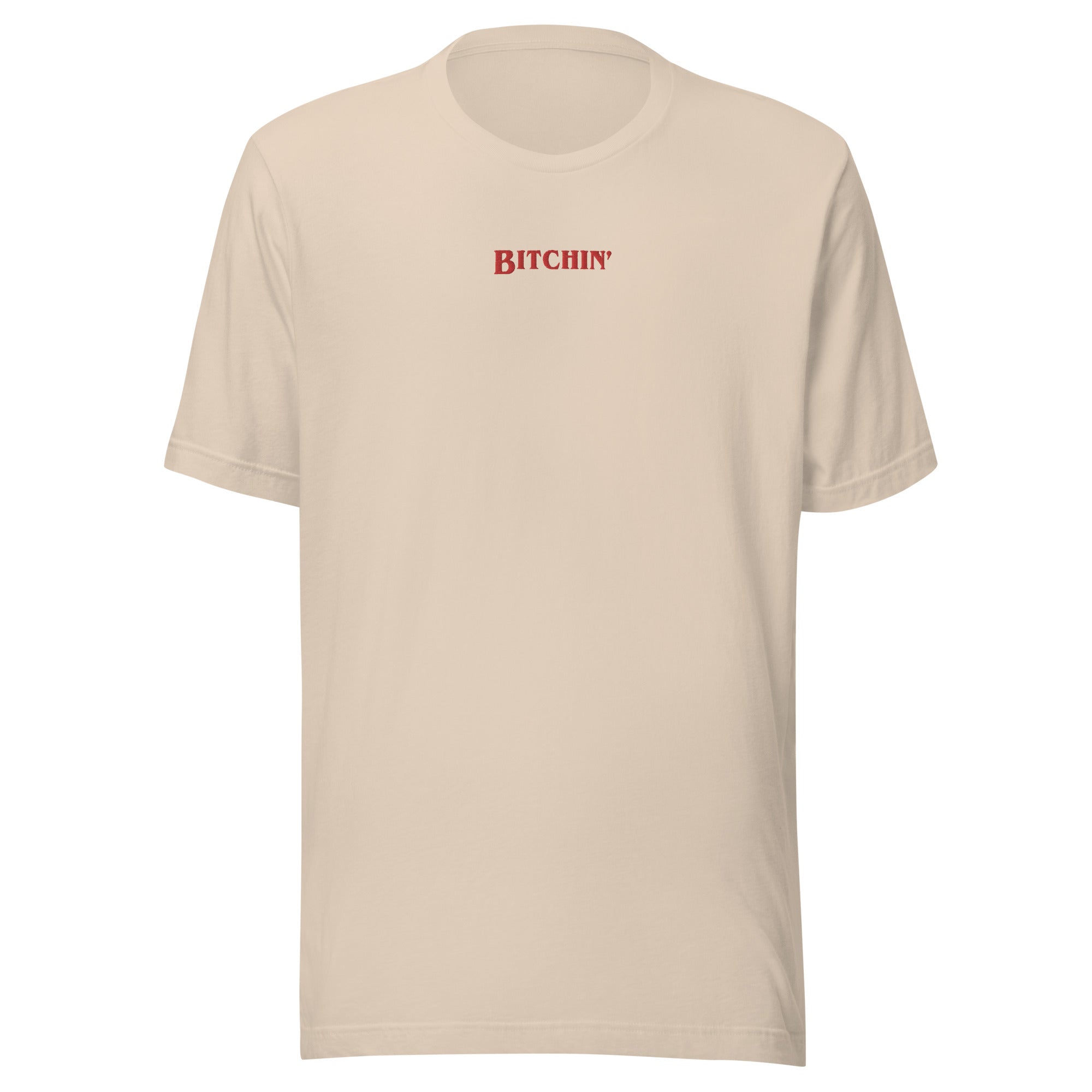 Bitchin' Embroidered T-Shirt