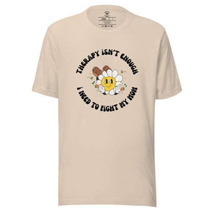 Fight My Mom T-Shirt