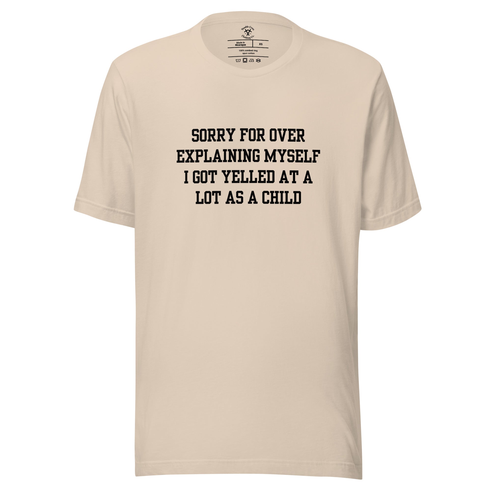 Over Explain T-Shirt