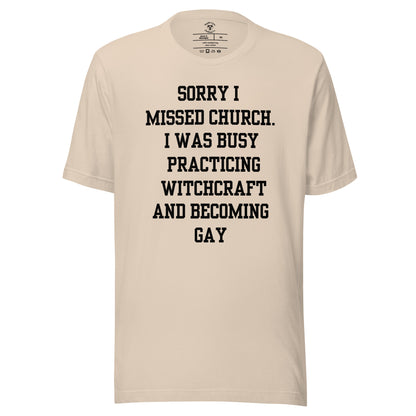 Missed Church Gay T-Shirt