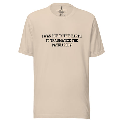 Traumatize the Patriarchy T-Shirt