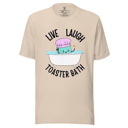 Live Laugh Toaster Bath T-Shirt