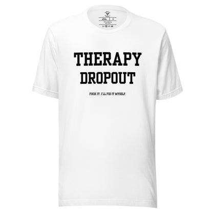 Therapy Dropout T-Shirt