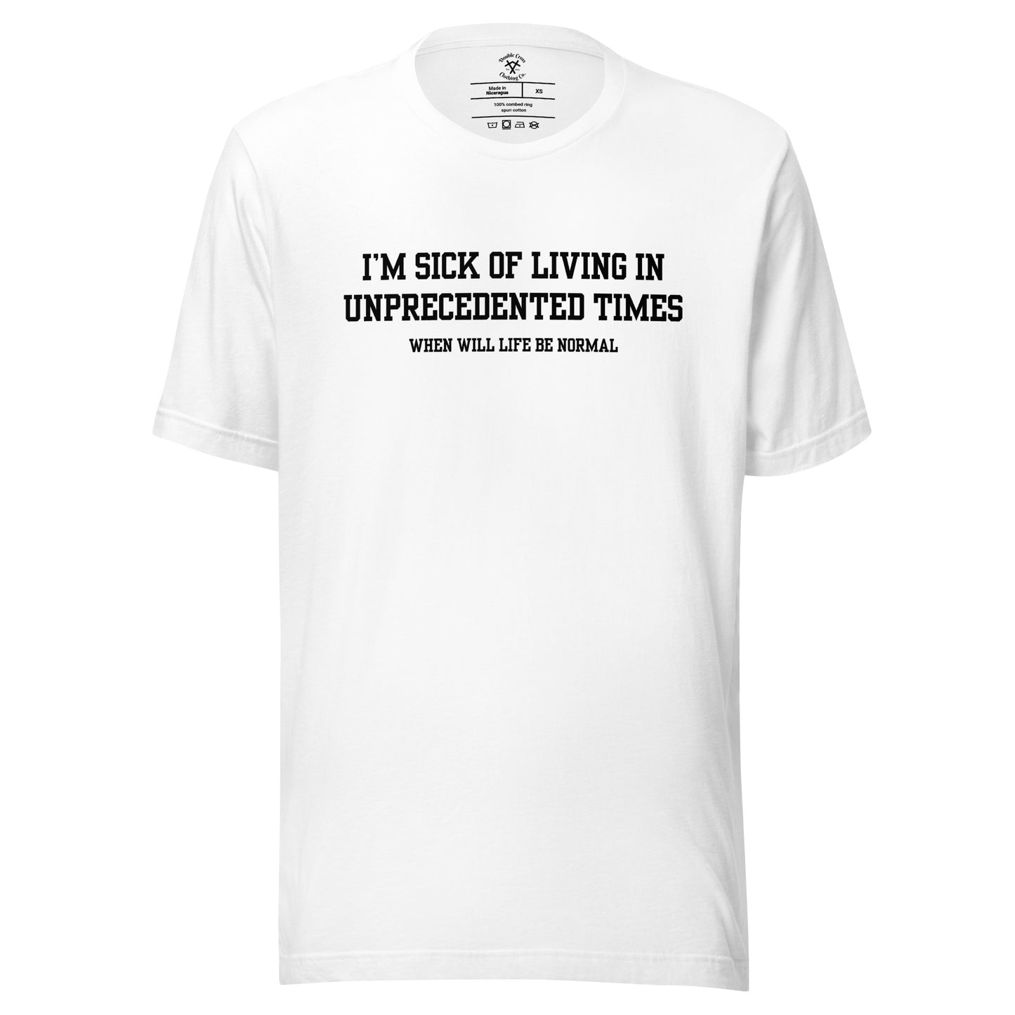 Unprecedented Times T-Shirt