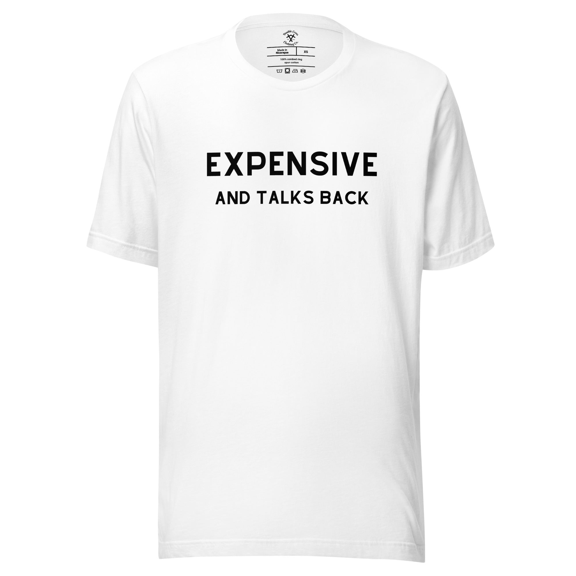 Expensive And Talks Back T-Shirt