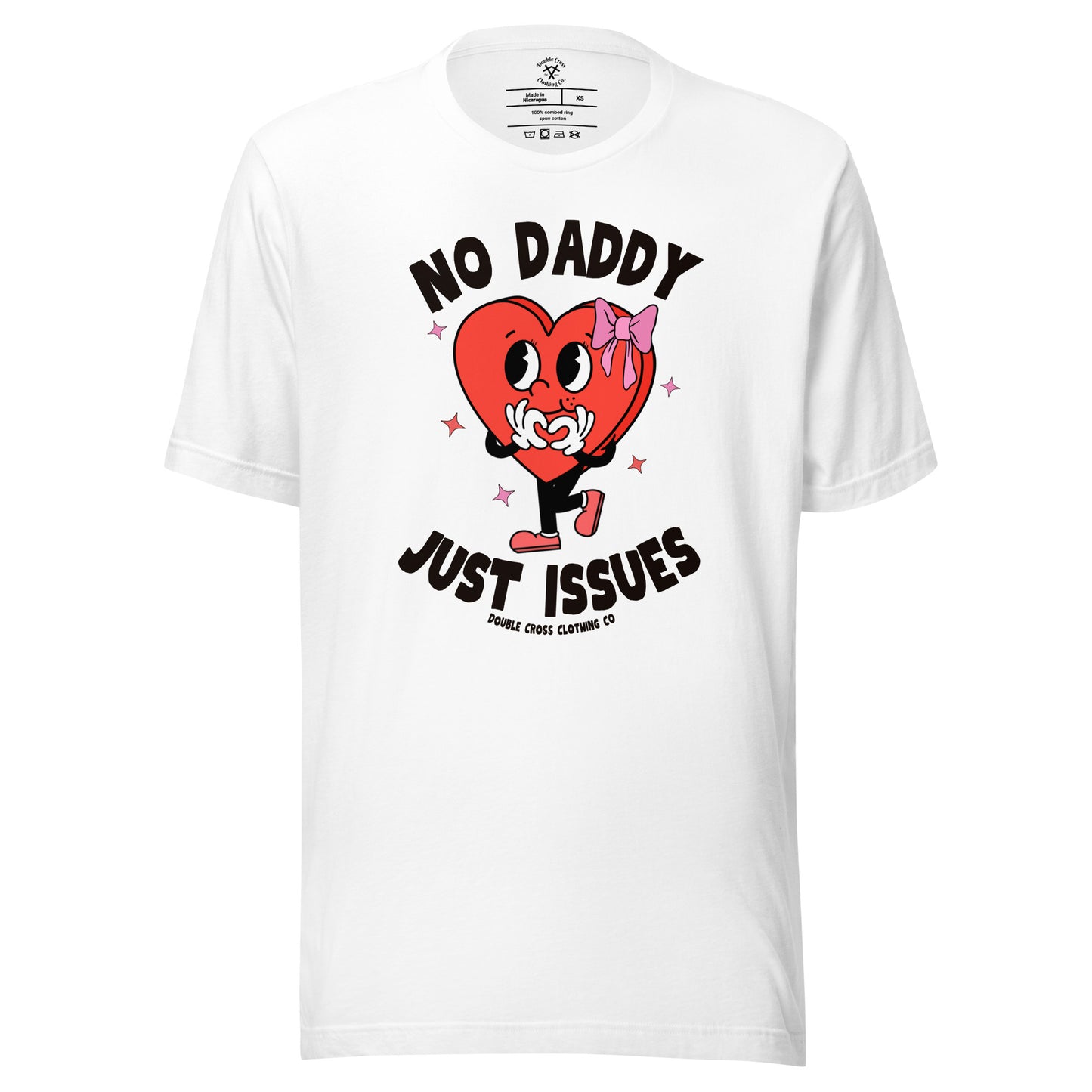 No Daddy Just Issues T-Shirt