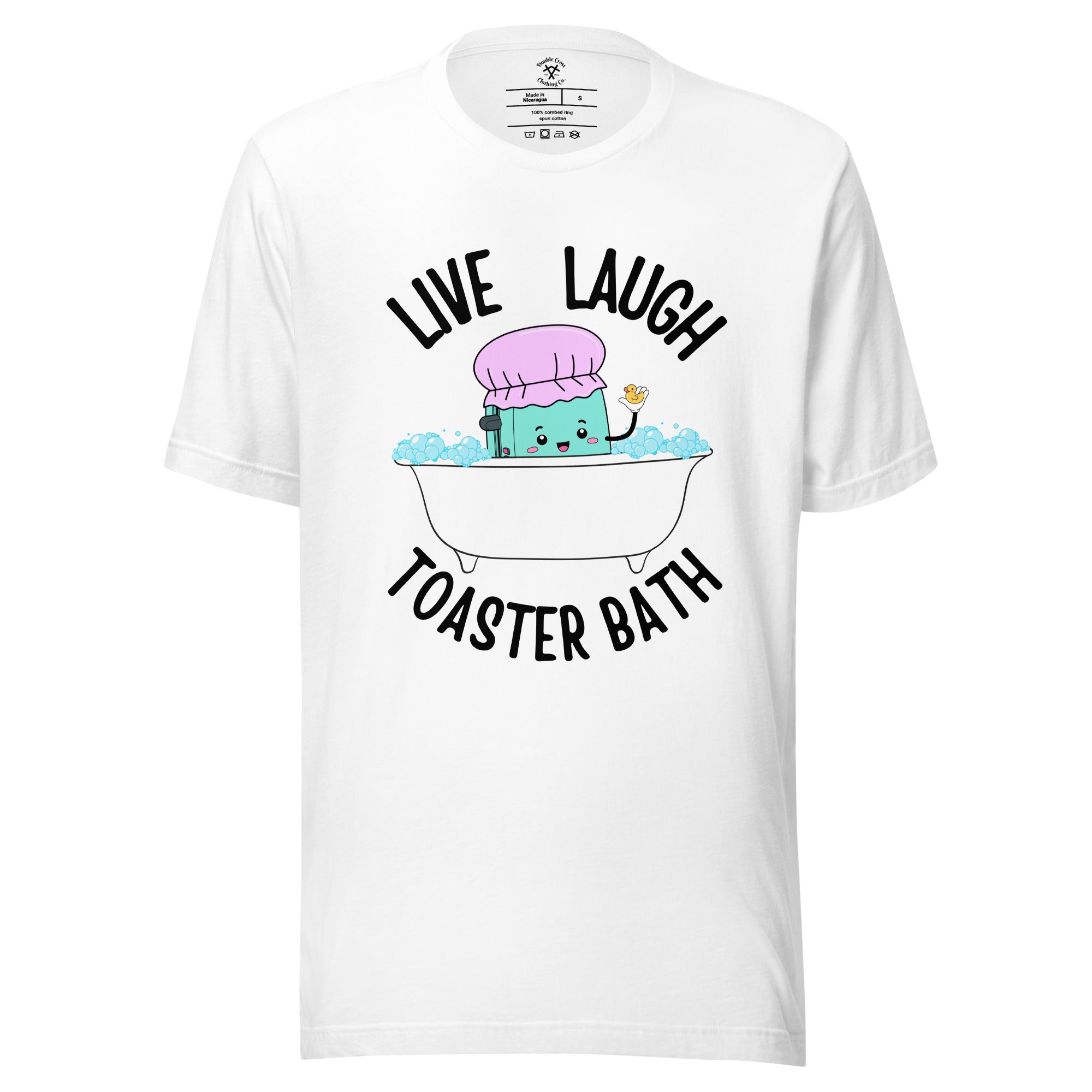 Live Laugh Toaster Bath T-Shirt