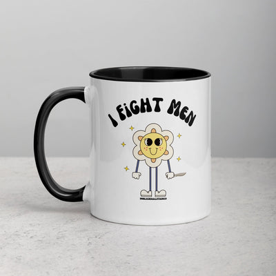 I Fight Men Mug